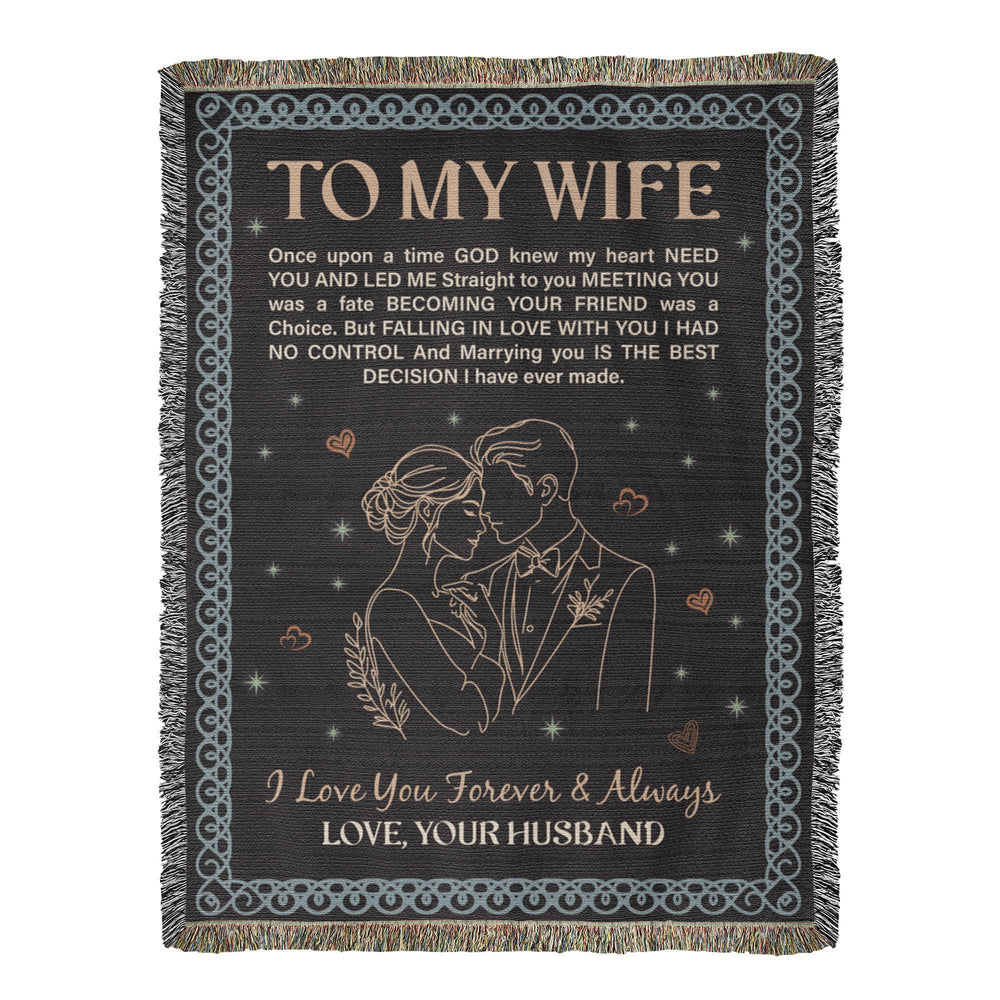 To My Wife - Heirloom Woven Blanket